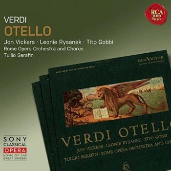 Otello - Myriam Pirazzini Florindo Andreolli Mario Carlin Ferruccio Mazzoli Franco Calabrese Rome Opera Chorus Robert Kerns Rome Opera Orchestra Leonie Rysanek Tullio Serafin Jon Vickers Tito Gobbi