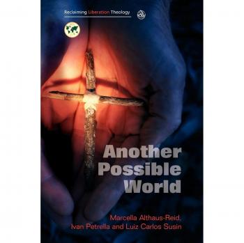 Reclaiming Liberation Theology: Another Possible World - SCM Press Edition