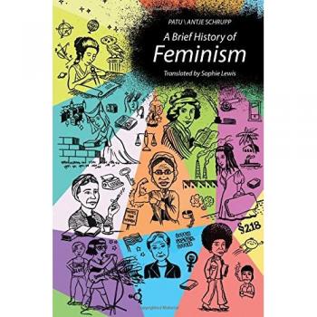 A Brief History of Feminism
