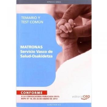Matronas del Servicio Vasco de Salud - Osakidetza. Temario y Test Común