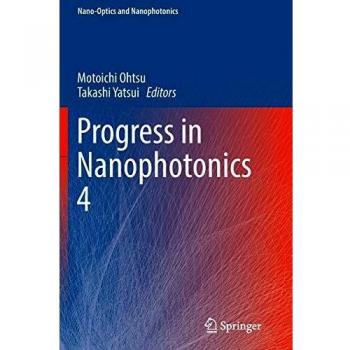 Progress in Nanophotonics 4