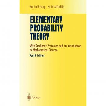 Elementary Probability Theory: Stochastic Processes and Intro to Mathematical Finance (Undergraduate Texts in Mathematics)