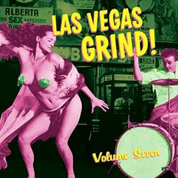 Las Vegas Grind Volume Seven: Vintage Rock 'n' Roll Compilation