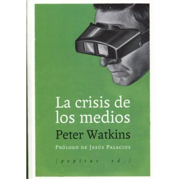 La crisis de los medios - Watkins Peter