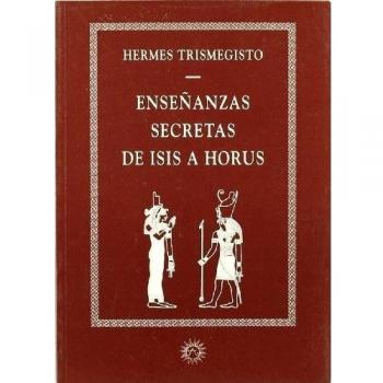 Enseñanzas secretas de Isis a Horus