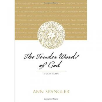 Daily Devotional Guide: The Tender Words of God by Ann Spangler