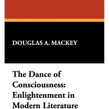 La Danza de la Conciencia: Iluminación en la Literatura Moderna (Estudios I. O. Evans en Filosofía y Crítica de la Literatura, Volumen 16) - Edición Rústica