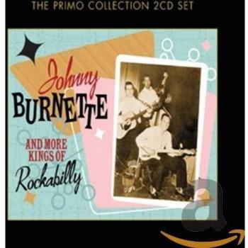 Johnny Burnette And More Kings Of Rockabilly
