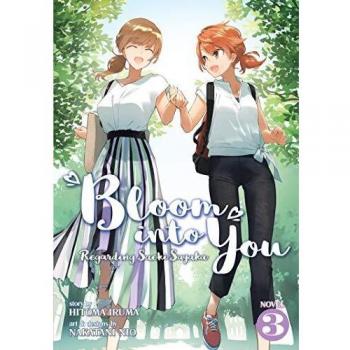 Bloom Into You: Regarding Saeki Sayaka Vol. 3 (Light Novel) by Hitoma Iruma