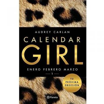 Calendar Girl 1: Enero, febrero, marzo - Audrey Carlan