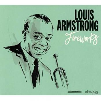 Louis Armstrong - Fireworks