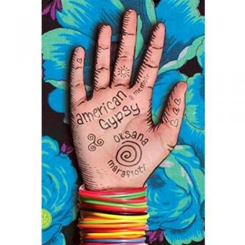 American Gypsy: A Memoir by Oksana Marafioti