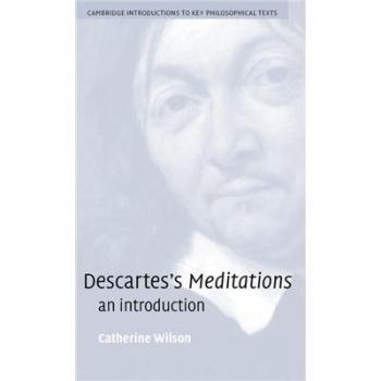 Descartes's Meditations: A Comprehensive Introduction to Key Philosophical Texts