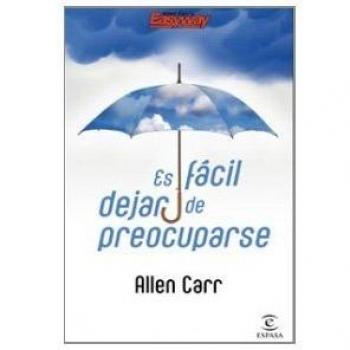 Es fácil dejar de preocuparse