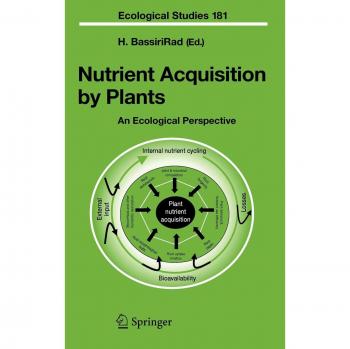 Nutrient Acquisition by Plants: An Ecological Perspective