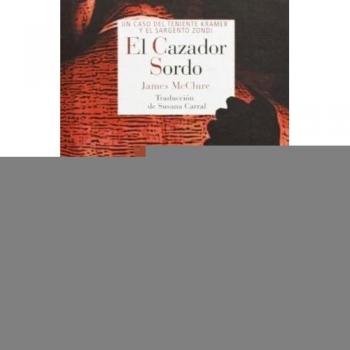 El Cazador Sordo: Un caso del teniente Kramer y el sargento Zondi: 22