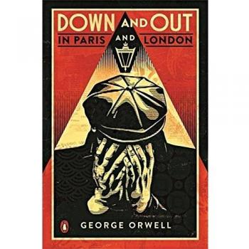 Down and Out in Paris and London: Edición clásica reimaginada con arte de portada de Shepard Fairey