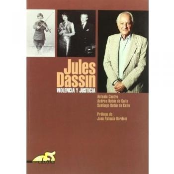 Jules Dassin: violencia y justicia