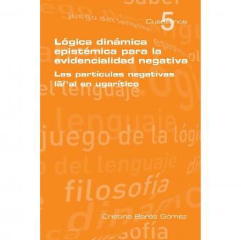 Cuaderno de Lógica Dinámica Epistémica para la Evidencialidad Negativa