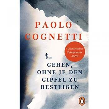 Gehen sin límites: Reflexiones sobre la montaña y la vida - Paolo Cognetti