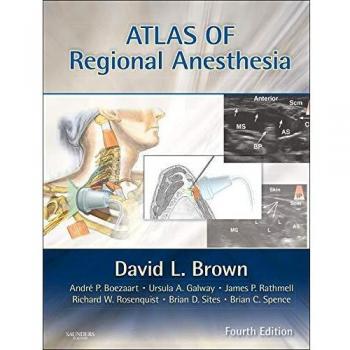 Atlas of Regional Anesthesia: Expert Consult - Online and Print, 4e