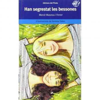 Han segrestat les bessones: Llibre per a 12 anys: Novel·la negra: El segrest d'unes bessones per una xarxa internacional: 14