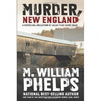 Murder New England A Historical Collection Of Killer TrueCrime Tales Paperback
