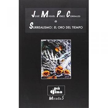Surrealismo. El Oro Del Tiempo