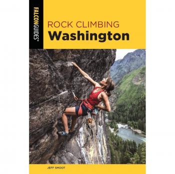 Guía de Escalada en Roca Washington, Tercera Edición (Guías Falcon de Escalada en Roca)