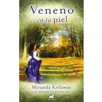 Veneno en tu piel - Kellaway, Miranda