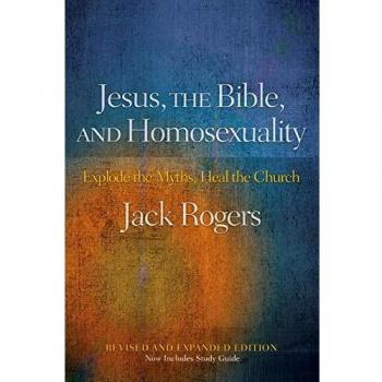 Jesus, the Bible, and Homosexuality, Revised and Expanded Edition: Explode the Myths, Heal the Church: Explode the Myths, Heal the Church