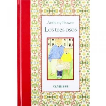 Los Tres Osos - Anthony Browne