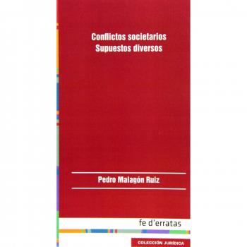 Conflictos Societarios. Supuestos Diversos