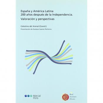 España y América Latina 200 años después de la independencia