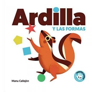 Ardilla y las formas - Manu Callejón
