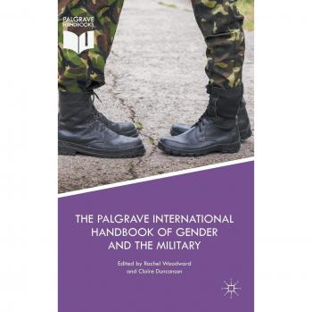 The Palgrave International Handbook of Gender and the Military