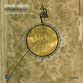 Ottoman Love Music: The Book of Lovers