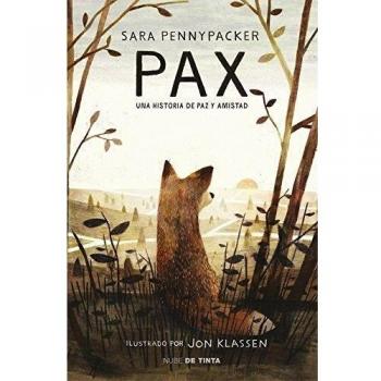 Pax: Una historia de paz y amistad - Sara Pennypacker