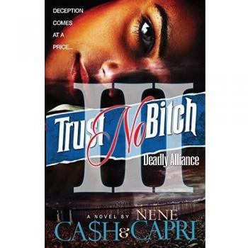 Trust No Bitch 3: Deadly Alliance - Action-Packed Adventure Game by Ca$h