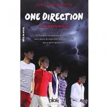 One Direction. La novela no oficial - Bianciotto Jordi