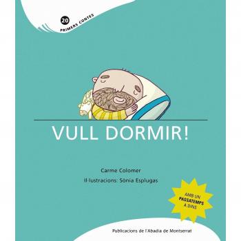 Vull dormir!