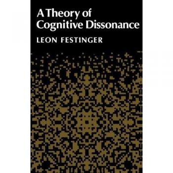 Cognitive Dissonance Theory by Leon Festinger