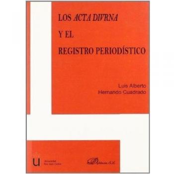 Los Acta Diurna Y El Registro Periodístico
