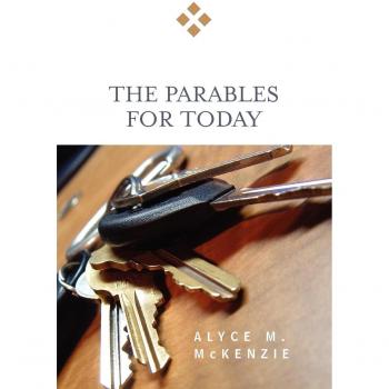 Modern Parables: Insights for Everyday Life by Alyce M. McKenzie
