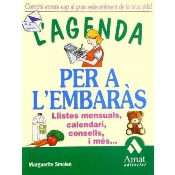 L'agenda per a l'embaràs: Llistes mensuals, calendari, consells, i més...