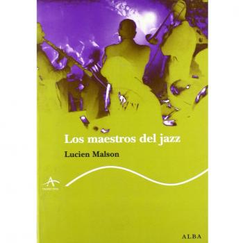 Lucien Malson Los maestros del jazz Editorial Alba