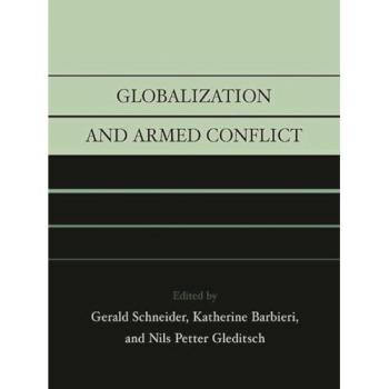 Globalization and Armed Conflict: Analyzing Interconnections in a Globalized World