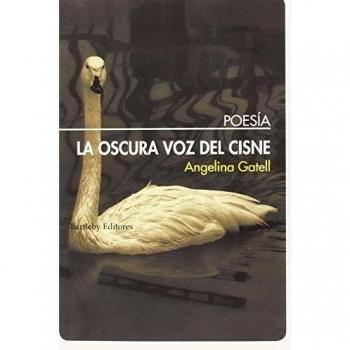 La Oscura Voz Del Cisne