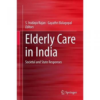 Elderly Care in India: Societal and State Responses