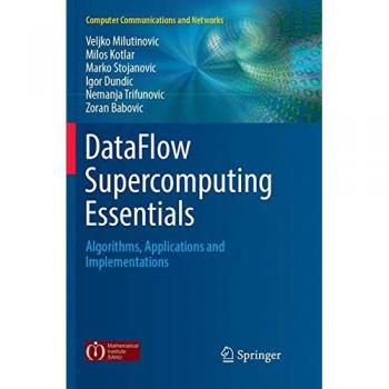 DataFlow Supercomputing Essentials: Algorithms, Applications and Implementations